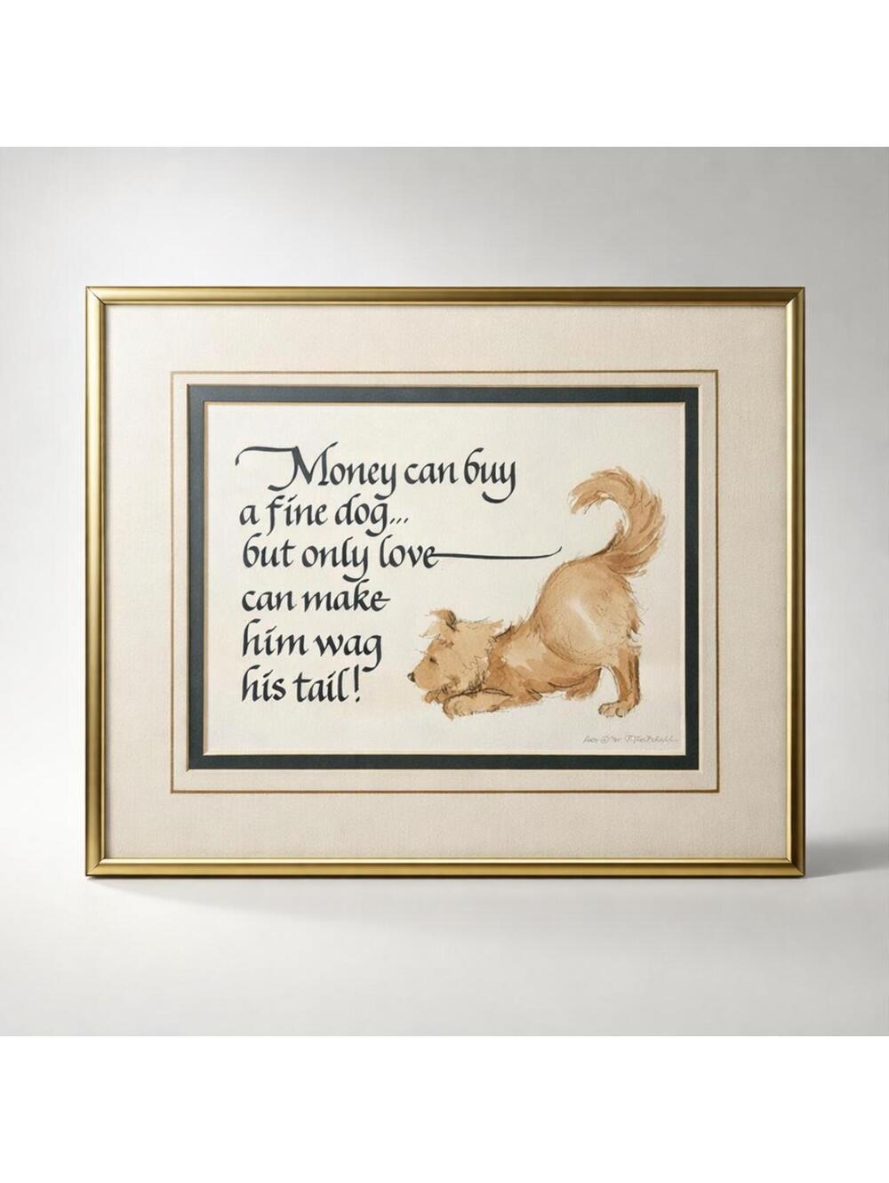 Framed Art Print with Dog Quote by Tom and Judy Twitchell